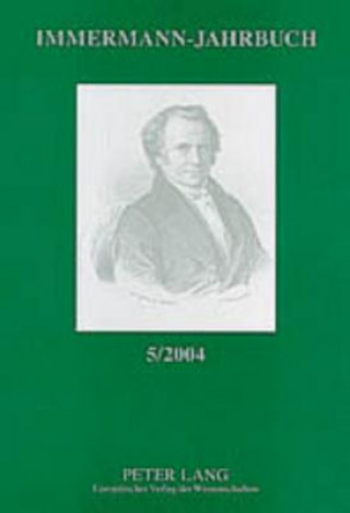 Immermann-Jahrbuch 5/2004