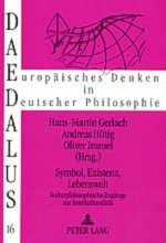 Symbol, Existenz, Lebenswelt