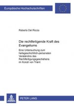 Die Rechtfertigende Kraft Des Evangeliums