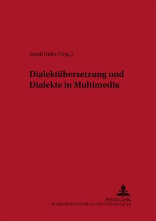 Dialektuebersetzung und Dialekte in Multimedia