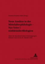 Neue Ansaetze in der Mittelalterphilologie - Â«Nye veier i middelalderfilologienÂ»