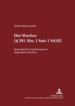 Wucher ( 291 ABS. 1 Satz 1 Stgb)