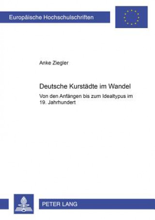 Deutsche Kurstaedte im Wandel