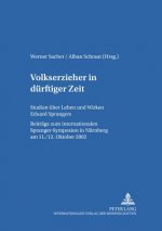 Volkserzieher in Duerftiger Zeit