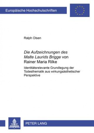 Â«Die Aufzeichnungen des Malte Laurids BriggeÂ» von Rainer Maria Rilke