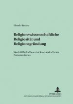 Religionswissenschaftliche Religiositaet Und Religionsgruendung