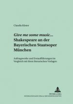 Give me some music... Shakespeare an der Bayerischen Staatsoper Muenchen