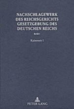 Nachschlagewerk Des Reichsgerichts - Gesetzgebung Des Deutschen Reichs