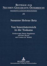 Von Inneroesterreich in Die Toskana