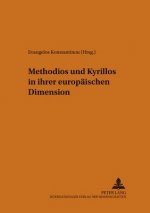 Methodios und Kyrillos in ihrer europaeischen Dimension