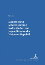 Â«ModerneÂ» und Â«ModernisierungÂ» in der Kinder- und Jugendliteratur der Weimarer Republik