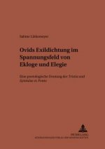 Ovids Exildichtung im Spannungsfeld von Ekloge und Elegie