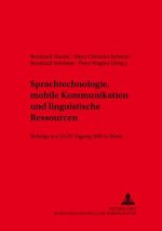 Sprachtechnologie, Mobile Kommunikation Und Linguistische Ressourcen