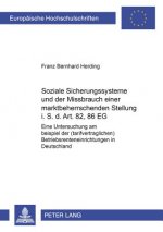 Soziale Sicherungssysteme Und Der Missbrauch Einer Marktbeherrschenden Stellung I.S.D. Art. 82, 86 Eg