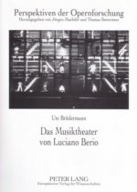 Das Musiktheater Von Luciano Berio