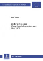 Entstehung Des Wasserhaushaltsgesetzes Vom 27.07.1957