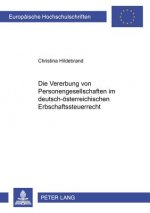Vererbung Von Personengesellschaftsanteilen Im Deutsch-Oesterreichischen Erbschaftsteuerrecht