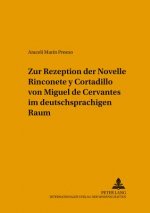 Zur Rezeption Der Novelle Rinconete y Cortadillo Von Miguel de Cervantes Im Deutschsprachigen Raum