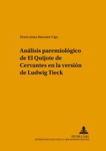 Analisis paremiologico de Â«El QuijoteÂ» de Cervantes en la version de Ludwig Tieck