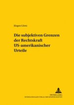 Subjektiven Grenzen Der Rechtskraft Us-Amerikanischer Urteile
