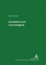 Krankheit Und Gerechtigkeit