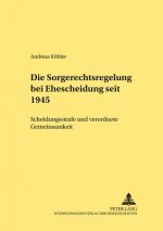 Sorgerechtsregelungen Bei Ehescheidung Seit 1945