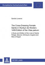 Cross-Dressing Female Saints in Wynkyn de Worde's 1495 Edition of the Â«Vitas PatrumÂ»