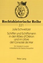 Schiffer Und Schiffsmann in Den Roles D'Oleron Und Im Llibre del Consolat de Mar
