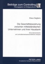 Geschaeftsbeziehung Zwischen Mittelstaendischen Unternehmen Und Ihrer Hausbank