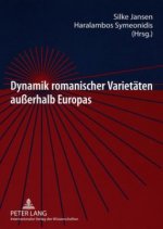 Dynamik romanischer Varietaeten auerhalb Europas