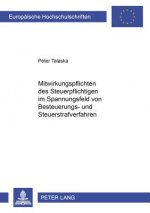 Mitwirkungspflichten Des Steuerpflichtigen Im Spannungsfeld Von Besteuerungs- Und Steuerstrafverfahren