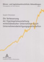 Verbesserung Der Eigenkapitalausstattung Mittelstaendischer Unternehmen Durch Unternehmensbeteiligungsgesellschaften