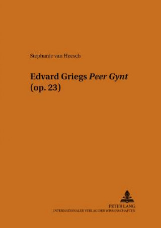 Edvard Griegs Â«Peer GyntÂ» (op. 23)