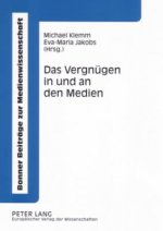 Das Vergnuegen in und an den Medien