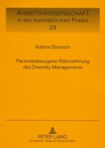 Personenbezogene Wahrnehmung Des Diversity Managements
