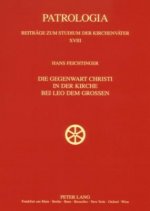 Gegenwart Christi in Der Kirche Bei Leo Dem Grossen