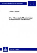 Wienerische Moment in Den Kompositionen Fritz Kreislers