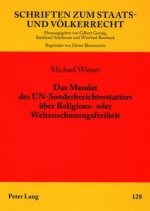 Mandat Des Un-Sonderberichterstatters Ueber Religions- Oder Weltanschauungsfreiheit