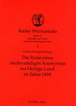 Die Reise Eines Niederadeligen Anonymus Ins Heilige Land Im Jahre 1494