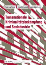 Transnationale Kriminalitaetsbekaempfung Und Sexindustrie
