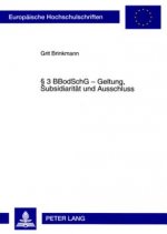 3 BBodSchG - Geltung, Subsidiaritaet und Ausschluss