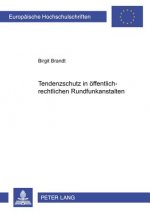 Tendenzschutz in Oeffentlich-Rechtlichen Rundfunkanstalten