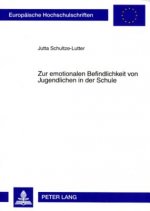 Zur Emotionalen Befindlichkeit Von Jugendlichen in Der Schule