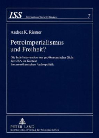 Petroimperialismus Und Freiheit?