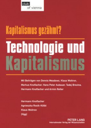Kapitalismus - Gezaehmt? Technologie Und Kapitalismus