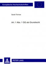 Art. 1 ABS. 1 Gg ALS Grundrecht