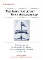 Greatest Story Ever Remembered