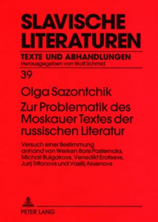 Zur Problematik Des Moskauer Textes Der Russischen Literatur