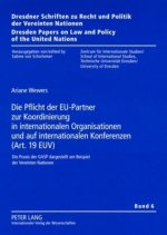 Pflicht Der Eu-Partner Zur Koordinierung in Internationalen Organisationen Und Auf Internationalen Konferenzen (Art. 19 Euv)