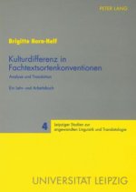 Kulturdifferenz in Fachtextsortenkonventionen; Analyse und Translation- Ein Lehr- und Arbeitsbuch